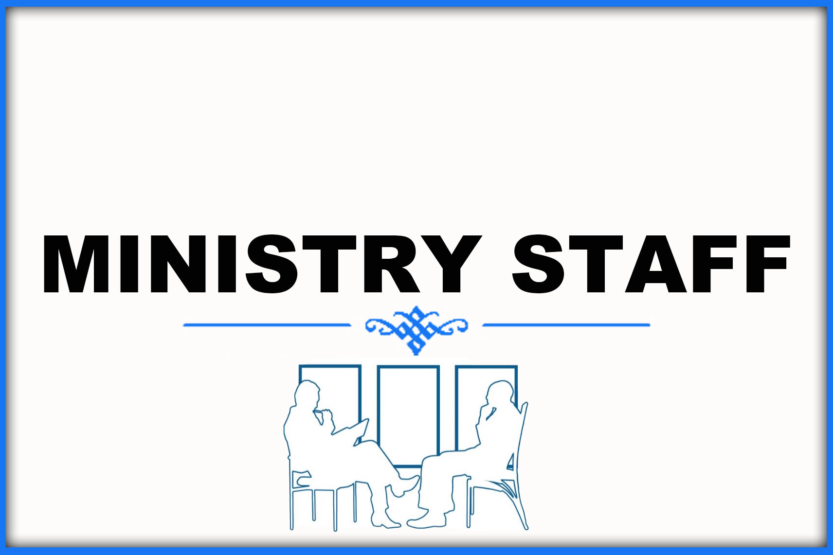 MINISTRY STAFF